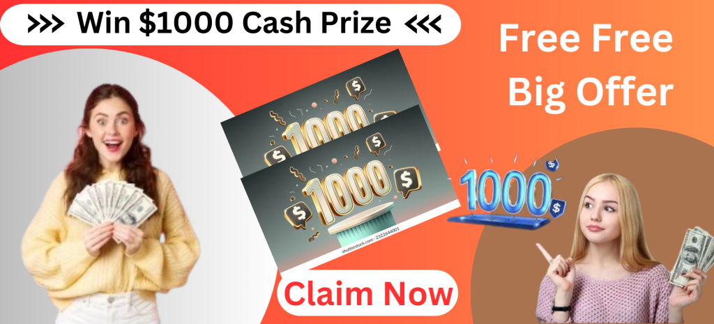 Win $1000 Cash Prize 